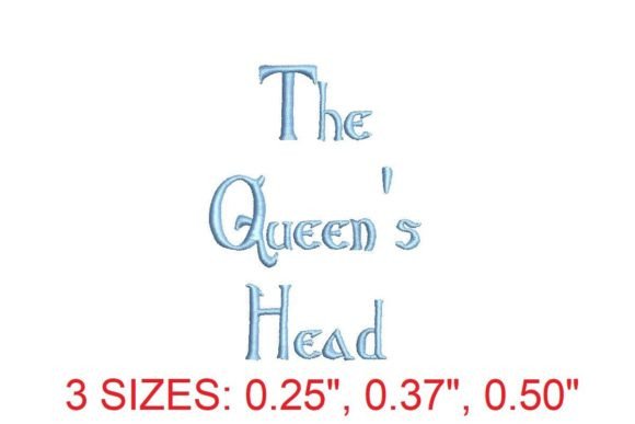 The Queens Head Embroidery Font: A Royal Touch for Holiday & Seasonal Projects